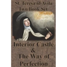 St. Teresa of Avila Two Book Set - Interior Castle and The Way of Perfection
