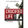 The Crucified Life: Seven Words from the Cross