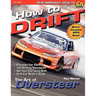 How to Drift: The Art of Oversteer