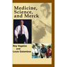 Medicine, Science, and Merck