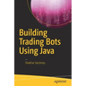 Building Trading Bots Using Java