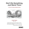 Don't Do Something, Just Stand There: A Primer for Evidence-Based Practice