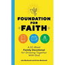Foundation for Faith: A 52-Week Family Devotional for Growing Together with God