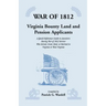 War of 1812: Virginia Bounty Land and Pension Applicants