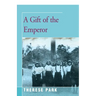 A Gift of the Emperor