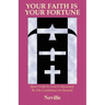 Your Faith Is Your Fortune