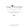 The System: Keeping your Princess in Love, For Gentlemen Only, Part 1