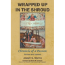 Wrapped Up In The Shroud: Chronicle of a Passion