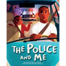 The Police and Me