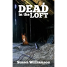 Dead in the Loft