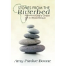 Stones from the Riverbed: Experiencing God's Grace in Mozambique