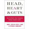 Head, Heart and Guts: How the World's Best Companies Develop Complete Leaders