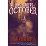 The Long Shadows of October