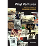 Vinyl Ventures: My Fifty Years at Rounder Records