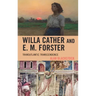 Willa Cather and E. M. Forster: Transatlantic Transcendence