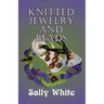 Knitted Jewelry And Beads