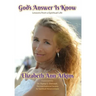God's Answer is Know: Lessons from a Spiritual Life