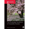 The Routledge Handbook of Hospitality Studies
