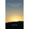 Jesus' Rapture Prophecy the Last Day