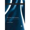 The Crimes of the Economy: A Criminological Analysis of Economic Thought