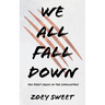 We All Fall Down