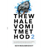 The Whale Vomit Method-2nd Edition (Sale)