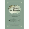 Fishing for Laughs - A Great Catch of Funny Fishing Tales