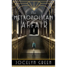 Metropolitan Affair