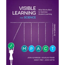 Visible Learning for Science, Grades K-12: What Works Best to Optimize Student Learning