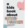 A Kids Book About Humanitarianism