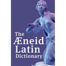 The Aeneid Latin Dictionary