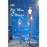An Old Man in Winter