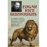Edgar Rice Burroughs: The Exhaustive Scholar's and Collector's Descriptive Bibliography of American Periodical, Hardcover, Paperback, and Reprint Edit