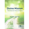 Divine Mission: Discovering Your Hope and Purpose