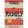 Trial By Family