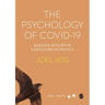 The Psychology of Covid19: Building Resilience for Future Pandemics