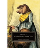 The Book of Wonderful Characters: Memoirs and Anecdotes of Remarkable and Eccentric Persons in All Ages and Countries