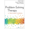 Problem-Solving Therapy: A Treatment Manual