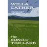 The Song of the Lark (Warbler Classics Annotated Edition)