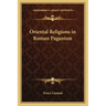 Oriental Religions in Roman Paganism