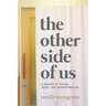The Other Side of Us: A Memoir of Trauma, Truth, and Transformation