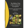 The Biblical Text in the Context of Occupation: Towards a new hermeneutics of liberation