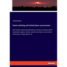 Patent soliciting and United States court practice: With remarks concerning specifications and claims, drawings, official examination, appeals, reissu