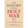 The History of the Holy War: Ambroise's Estoire de la Guerre Sainte