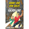 Danny and Ron Orlis in the Sacred Cave