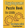 Cryptograms puzzle books for adults: 200 large print cryptogram puzzles books for adults to Improve Your Memory and Ignite Creativity