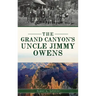 Grand Canyon's Uncle Jimmy Owens