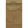 House of Bondage