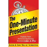 The One-Minute Presentation: Explain Your Network Marketing Business Like A Pro
