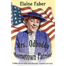 Mrs. Odboddy Hometown Patriot: A WWII tale of chicks and chicanery, suspicion and spies